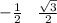 - \frac{1}{2} \: \: \: \: \frac{ \sqrt{3} }{2}