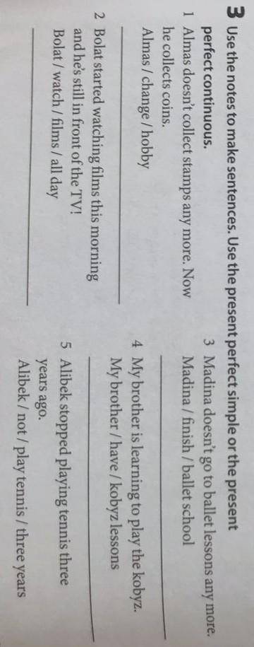 Use the notes to make sentences. use the present perfect simple or the present perfect continuous