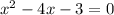 x^{2} -4x -3 = 0