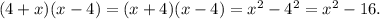 (4+x)(x-4)=(x+4)(x-4)=x^2-4^2=x^2-16.