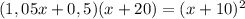 (1,05x+0,5)(x+20)}=(x+10)^2