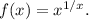 f(x)=x^{1/x}.