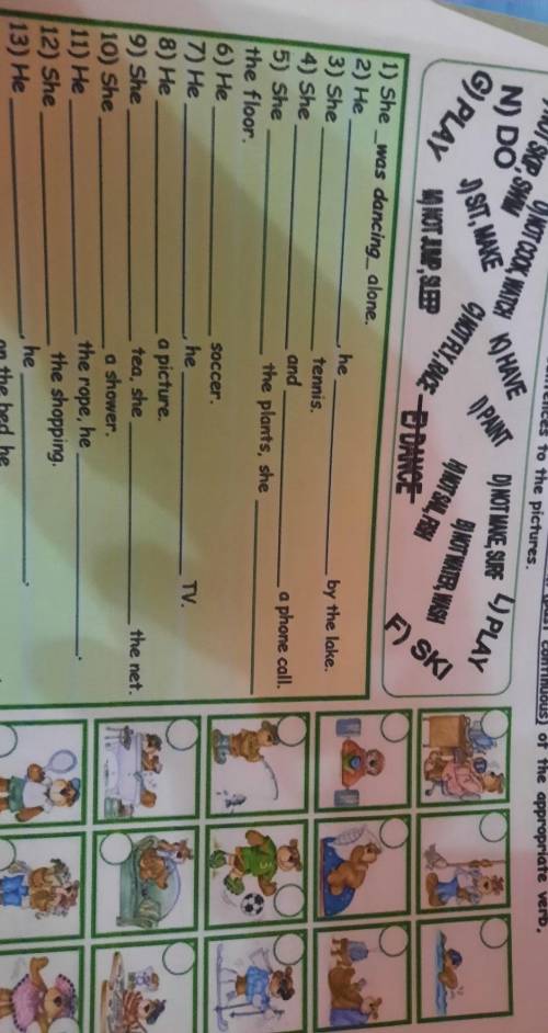 I - Fill in the sentences with the correct form (pest continuous) and then match the sentences to th