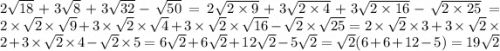 2 \sqrt{18} + 3 \sqrt{8} + 3 \sqrt{32} - \sqrt{50} = 2 \sqrt{2 \times 9} + 3 \sqrt{2 \times 4} + 3 \sqrt{2 \times 16} - \sqrt{2 \times 25} = 2 \times \sqrt{2} \times \sqrt{9} + 3 \times \sqrt{2} \times \sqrt{4} + 3 \times \sqrt{2} \times \sqrt{16} - \sqrt{2} \times \sqrt{25} = 2 \times \sqrt{2} \times 3 + 3 \times \sqrt{2} \times 2 + 3 \times \sqrt{2} \times 4 - \sqrt{2} \times 5 = 6 \sqrt{2} + 6 \sqrt{2} + 12 \sqrt{2} - 5 \sqrt{2} = \sqrt{2} (6 + 6 + 12 - 5) = 19 \sqrt{2}