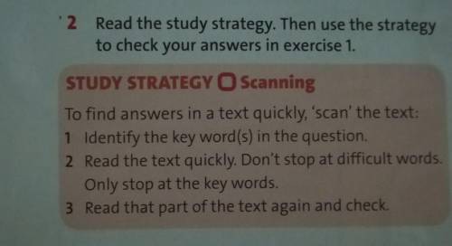 2 Read the study strategy. Then use the strategy to check your answers in exercise 1. STUDY STRATEGY