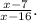 \frac{x-7}{x-16}.