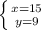 \left \{ {{x=15} \atop {y=9}} \right.