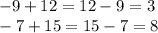 -9+12=12-9=3\\-7+15=15-7=8