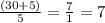 \frac{(30 + 5)}{5} = \frac{7}{1} = 7