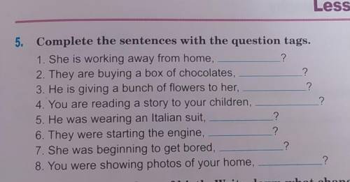 Complete the sentences with the question tags.