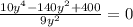 \frac{10y^4-140y^2+400}{9y^2}=0