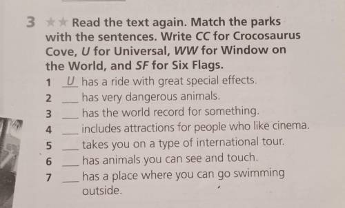 3**Read the text again. Match the parks with the sentences. Write CC for CrocosaurusCove, U for Univ