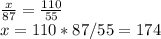 \frac{x }{87} = \frac{110}{55} \\x=110*87/55=174