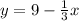 y = 9 - \frac{1}{3} x