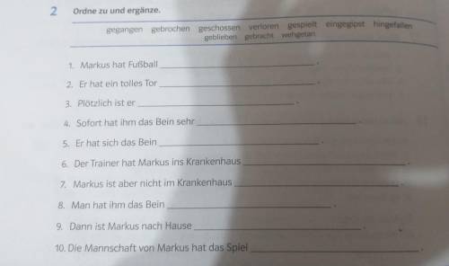 1. Markus hat Fußball 2. Er hat ein tolles Tor 3. Plötzlich ist er 4. Sofort hat ihm das Bein sehr 5