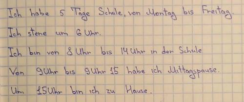 Неправильный ответ - бан! Ergänze die Sätze. Schreib einen Text wie Lea. Ich habe ... Tage Schule, v