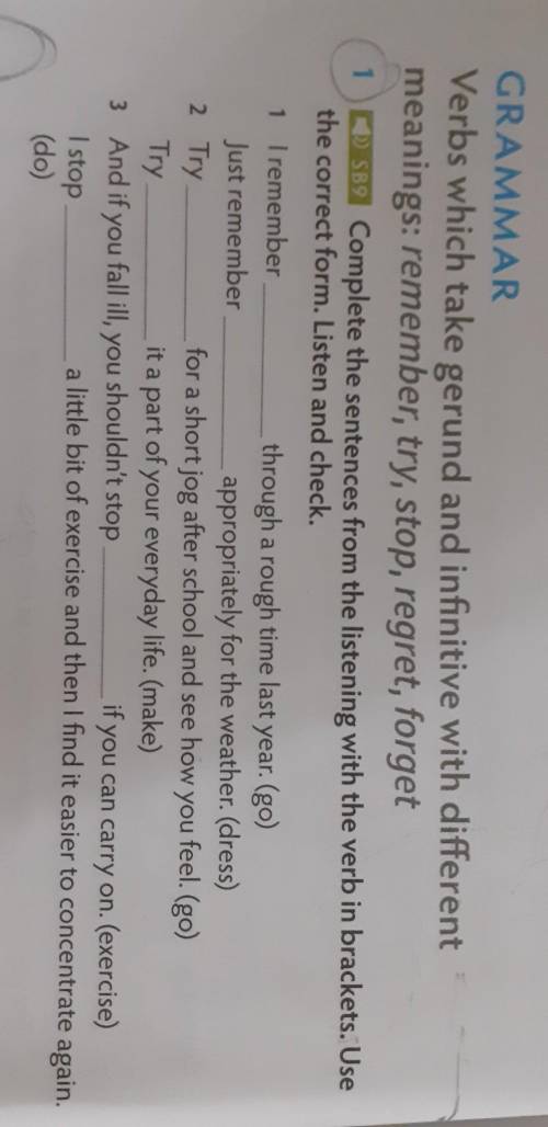 Ex.1 p.32 Complete the sentences from the listening with the verb in brackets. Use the correct form.