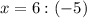 x=6:(-5)