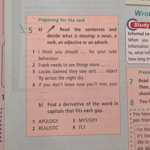 5 a) Read the sentences and decide what is missing: a noun, a verb, an adjective or an adverb. 1 I t