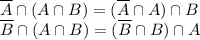 \overline{A} \cap (A\cap B)=(\overline{A} \cap A) \cap B\\\overline{B} \cap (A\cap B)=(\overline{B} \cap B) \cap A