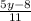 \frac{5y-8}{11}