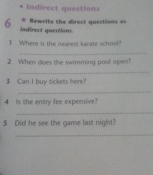 Rewrite the direct questions as indirect questions