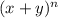 (x + y)^{n}