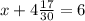 x + 4 \frac{17}{30} = 6