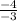 \frac{-4}{-3}