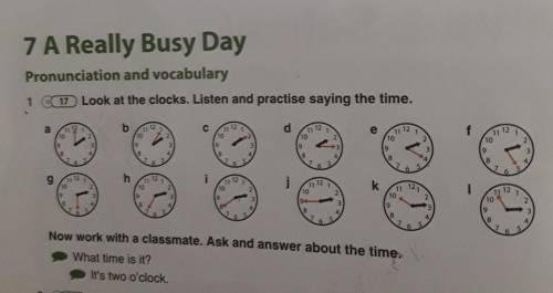 Look at the clocks. Listen and practise saying the time.