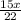 \frac{15x}{22}