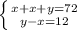 \left \{ {{x+x+y=72} \atop {y-x=12}} \right.