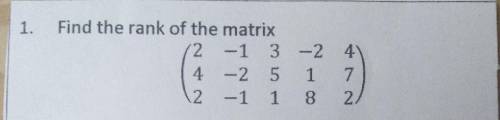 Help me please find the rank of matrix