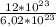 \frac{12 * 10^{23} }{6,02 * 10^{23}}