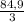 \frac{84,9}{3}