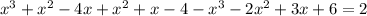 x^{3} +x^{2} -4x+x^{2} +x-4-x^3-2x^{2} +3x+6 = 2 \\