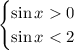 \begin{cases} \sin x0 \\ \sin x