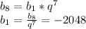 b_8=b_1*q^7\\b_1=\frac{b_8}{q^7} =-2048