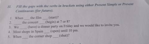 Fill the gaps with the verbs in brackets using either Present Simple or Present Continuous (for futu