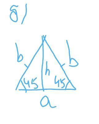 У рівнобедренному трикутнику кут при основі дорівнює... а)30,а бічна сторона 10 б)45,а бічна сторона