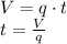 V = q \cdot t\\t = \frac{V}{q}\\