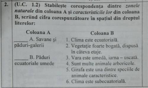 stabileste corespondenta dintre zobele naturale din coloana A si caracterisricile lor din coloana B