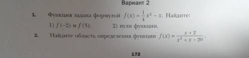 Функция задана формулой f(x) =1/2 x^2-x Найдите: 1) f(-2) и f(3); 2)нули функции. И ещё 2 номер .