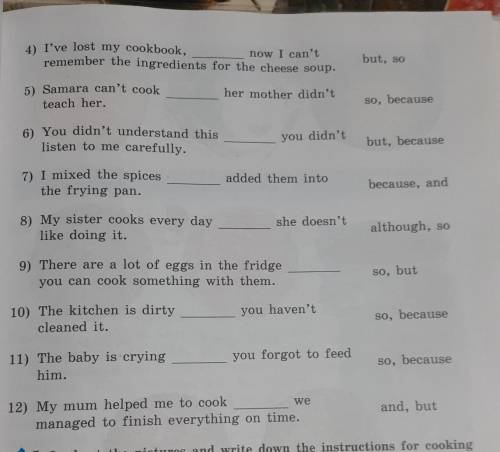 4. Choose the linking word given on the right. 1) I asked my mum to buy some flourI wanted to bake a