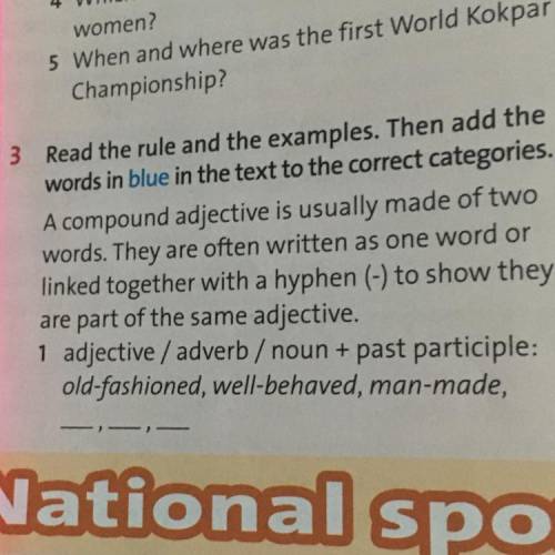 3 Read the rule and th words in blue in the text to the correct categories. A compound adjective is