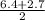 \frac{6.4 + 2.7}{2}