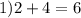 1)2 + 4 = 6