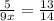 \frac{5}{9x} = \frac{13}{14}