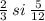 \frac{2}{3} \: si \: \frac{5}{12}