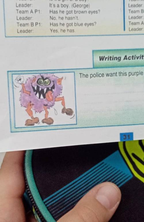 Writing Activity 2The police want this purple monster. Describe it.